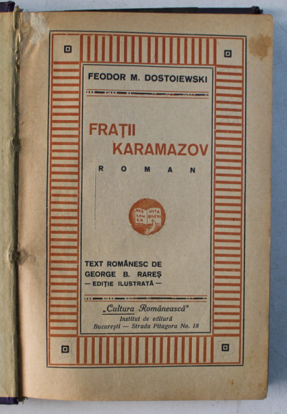 FRATII KARAMAZOV de FEODOR M . DOSTOIEWSKI , EDITIE ILUSTRATA , VOLUMELE I - II , 1929