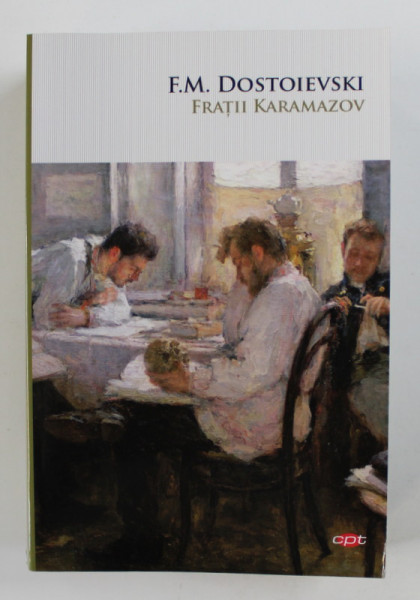 FRATII KARAMAZOV de F.M. DOSTOIEVSKI , 2018