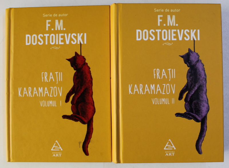 FRATII KARAMAZOV de F.M. DOSTOIEVSKI , VOLUMELE I - II , 2016
