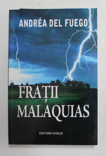 FRATII MALAQUIAS de ANDREA DEL FUEGO , 2014