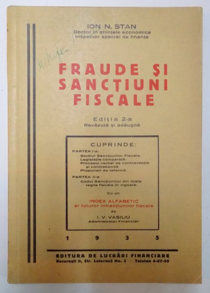 FRAUDE SI SANCTIUNI FISCALE , ED. a - II - a REVAZUTA SI ADAUGITA de ION N. STAN , 1935