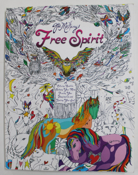 FREE SPIRIT - A COLORING BOOK FOR CALMING YOUR MIND ...YOUR SOUL by JESSICA LYNNE MaHARRY , 2016
