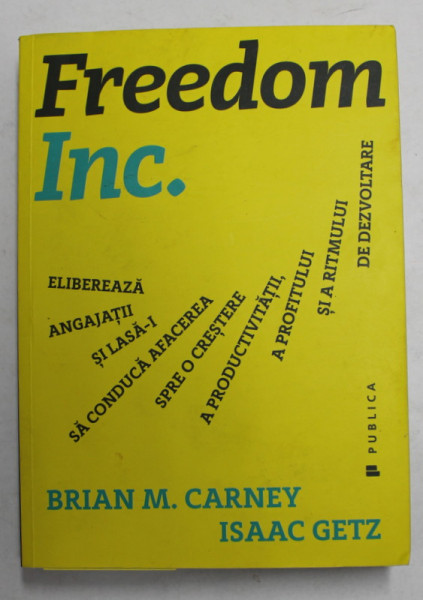 FREEDOM INC. de BRAIN M. CARNEY si ISAAC GETZ , 2017