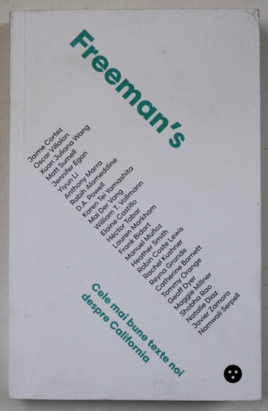 FREEMAN 'S , CELE MAI BUNE TEXTE NOI DESPRE CALIFORNIA de JAIME CORTEZ ...NAMWALI SERPELL , 2020