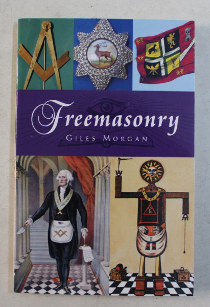 FREEMASONRY by GILES MORGAN , 2017