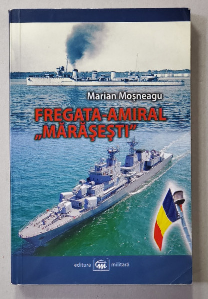 FREGATA - AMIRAL ' MARASESTI ' de MARIAN MOSNEAGU , 2014