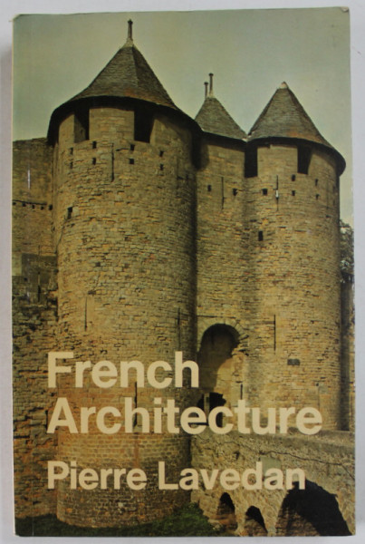 FRENCH  ARCHITECTURE by PIERRE LAVEDAN , 1970