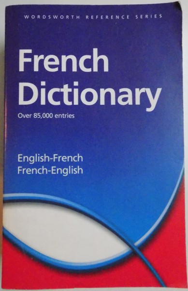 FRENCH DICTIONARY ENGLISH-FRENCH, FRENCH-ENGLISH , 2007