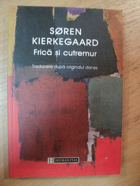 FRICA SI CUTREMUR-SOREN KIERKEGAARD