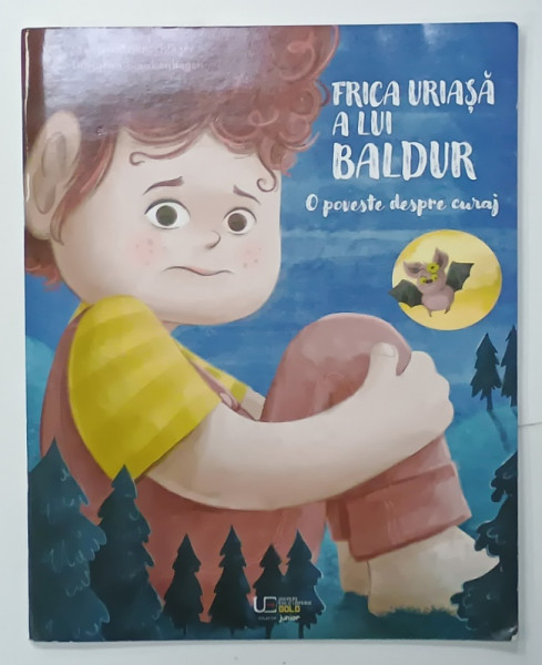 FRICA URIASA  A LUI BALDUR , O POVESTE DESPRE CURAJ de MADLEN OTTENSCHLAGER , ilustratii de  DOROTHEA  BLANKENHAGEN , 2023