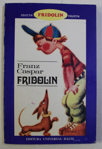 FRIDOLIN de FRANZ CASPAR , ILUSTRATII de DONE STAN , 1993