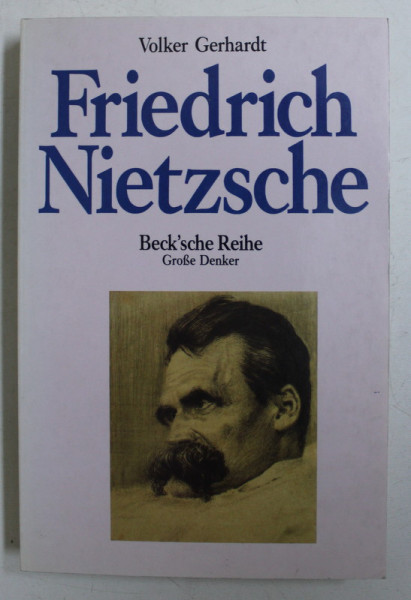 FRIEDRICH NIETZSCHE von VOLKER GERHARDT , 1992