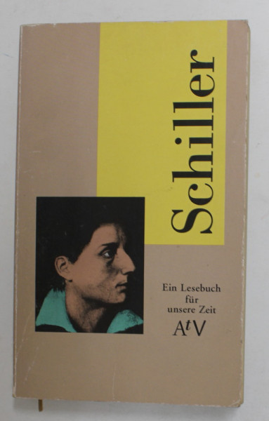 FRIEDRICH SCHILLER - EIN LESEBUCH FUR UNSERE ZEIT , 1993