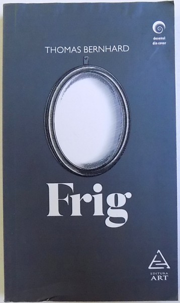 FRIG de THOMAS BERNHARD , 2016