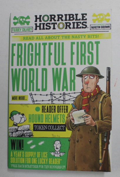 FRIGHTFUL FIRST WORLD WAR by TERRY DEARY , illustrated by MARTIN BROWN , 2021