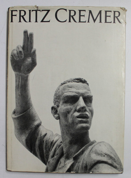 FRITZ CREMER - DER WEG EINES DEUTSCHEN BILDHAURES , 1956