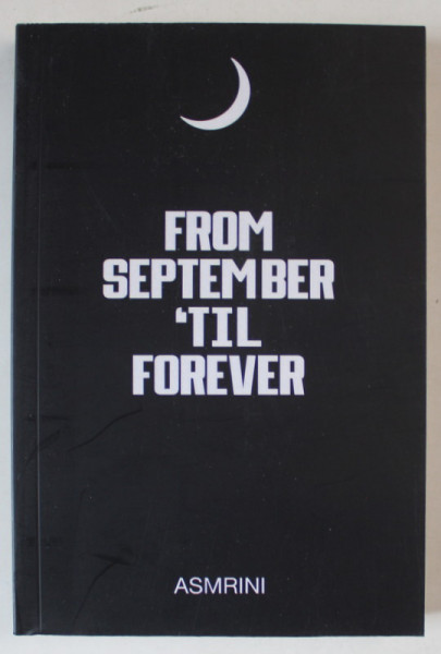 FROM SEPTEMBER 'TIL FOREVER by ASMRINI , 2021