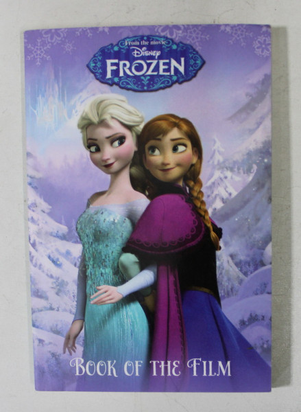FROM THE MOVIE DISNEY - FROZEN , BOOK OF THE FILM , 2013