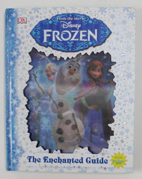 FROM THE MOVIE DISNEY FROZEN - THE ENCHANTED GUIDE , written by JULIE FERRIS , 2015