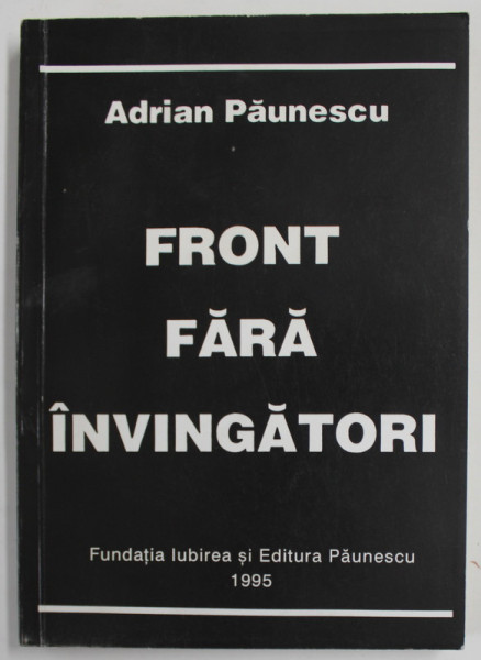 FRONT FARA INVINGATORI  , versuri de ADRIAN PAUNESCU , 1995