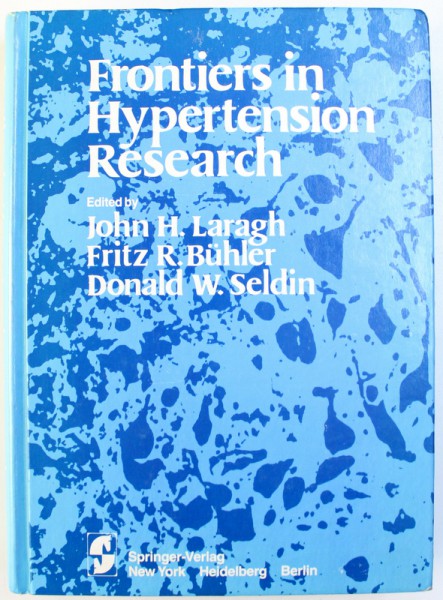 FRONTIERS IN HYPERTENSION RESEARCH by JOHN H. LARAGH ...DONALD W . SELDIN , 1980