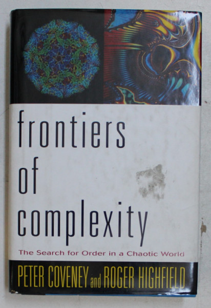 FRONTIERS OF COMPLEXITY , THE SEARCH FOR ORDER IN A CHAOTIC WORLD de PETER COVENEY and ROGER HIGHFIELD , 1995