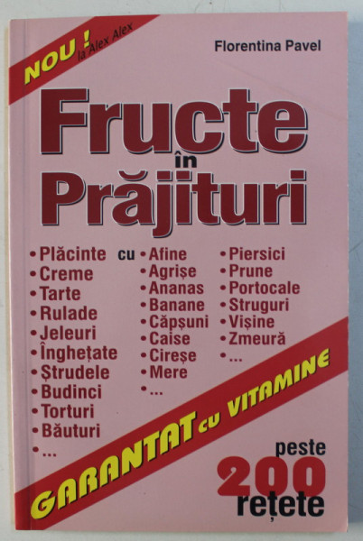 FRUCTE IN PRAJITURI de FLORENTINA PAVEL , 2005