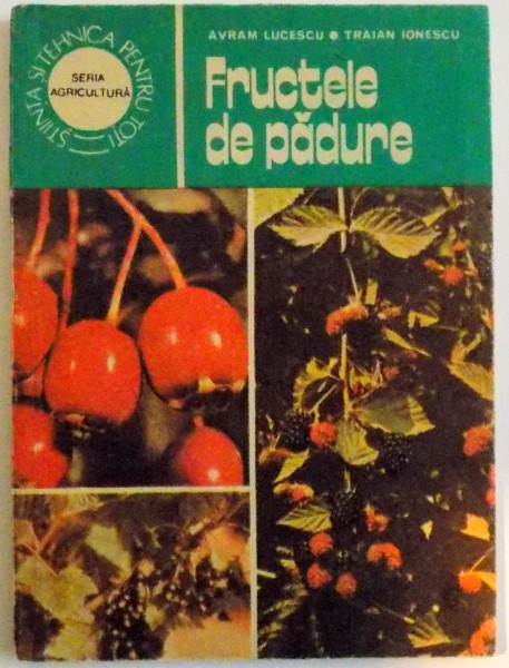 FRUCTELE DE PADURE , 1985