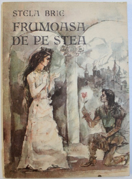 FRUMOASA DE PE STEA de STELA BRIE, volum ilustrat de VASILE PINTEA , 1987