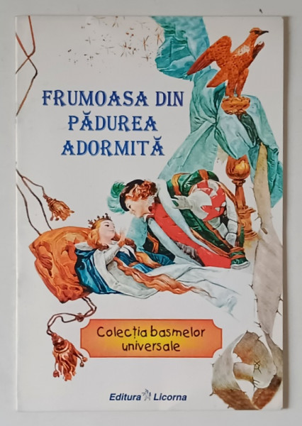 FRUMOASA DIN PADUREA ADORMITA , COLECTIA BASMELOR UNIVERSALE , 1999