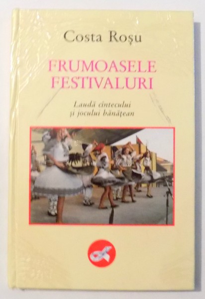 FRUMOASELE FESTIVALURI de COSTA ROSU