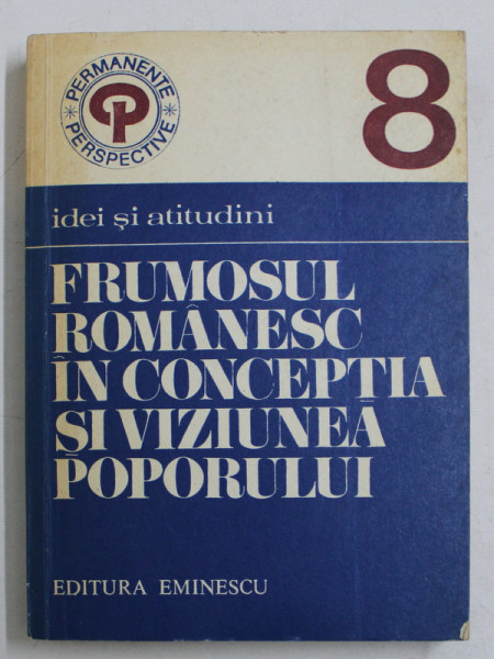 FRUMOSUL ROMANESC IN CONCEPTIA SI VIZIUNEA POPORULUI de IOAN SERB si FLORICA SERB , 1977 , DEDICATIE*