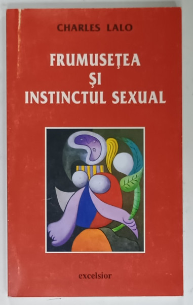 FRUMUSETEA SI INSTINCTUL SEXUAL de CHARLES LALO , 2001