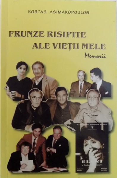 FRUNZE RISIPITE ALE VIETII MELE -  MEMORII de KOSTAS ASIMAKOPOULOS, 2015