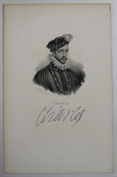 F.S. DELPECH ( 1778 - 1825 )  -  CHARLES IX   ,  LITOGRAFIE MONOCROMA , CCA. 1820