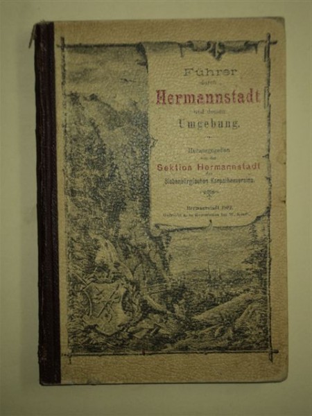 FUHRER DURCH HERMANNSTADT UND UMGEBUNG, SIBIU, 1902