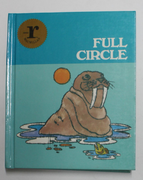 FULL CIRCLE , senior authors CARL B. SMITH and VIRGINIA  A. ARNOLD , 1983
