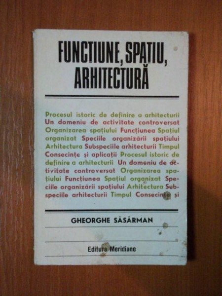 FUNCTIUNE , SPATIU , ARHITECTURA de GHEORGHE SASARMAN , 1979