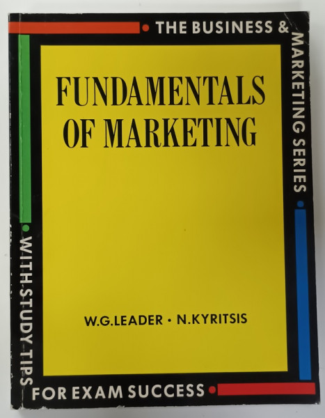 FUNDAMENTALS OF MARKETING by W.G. LEADER and N. KYRITSIS , 1989