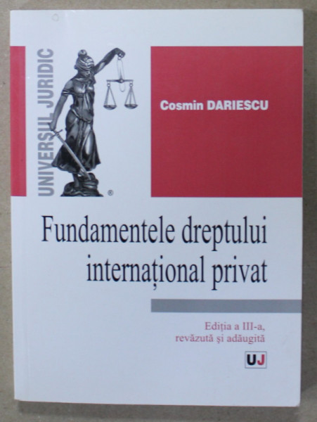 FUNDAMENTELE DREPTULUI INTERNATIONAL PRIVAT de COSMIN DARIESCU , 2014