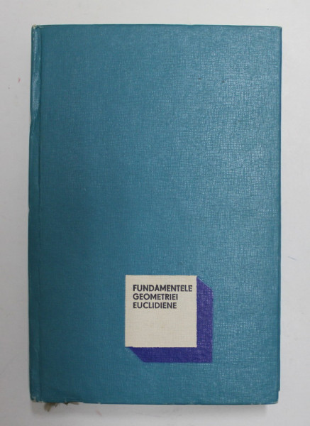 FUNDAMENTELE GEOMETRIEI EUCLIDIENE , 1970