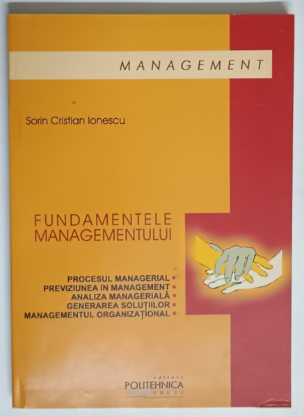 FUNDAMENTELE MANAGEMENTULUI de SORIN CRISTIAN IONESCU , 2003