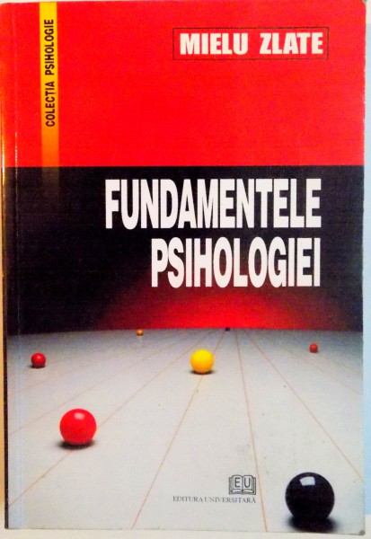 FUNDAMENTELE PSIHOLOGIEI de MIELU ZLATE, 2006