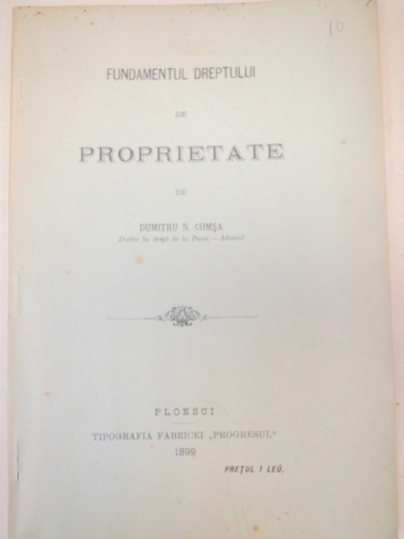 FUNDAMENTUL DREPTULUI DE PROPRIETATE-DUMITRU N. COMSA  1899