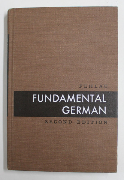 FUNDAMENTAL GERMAN by U.E. FEHLAU , 1961