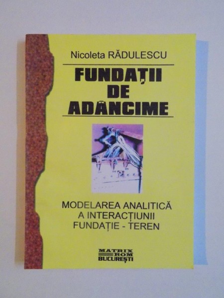 FUNDATII DE ADANCIME de NICOLETA RADULESCU , 2001