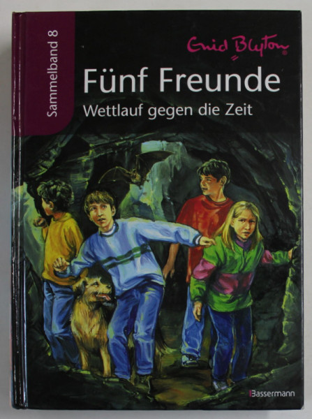 FUNF FREUNDE ( CINCI PRIETENI ) WETTLAUF GEGEN DIE ZEIT von ENID BLYTON , illustriert von SILVIA CHRISTOPH , 2011