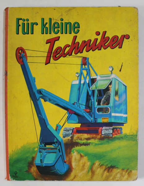 FUR KLEINE TECHNIKER , ANII '70 , TEXT IN LIMBA GERMANA