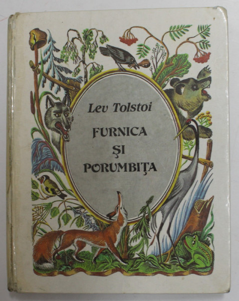 FURNICA SI PORUMBITA de LEV TOLSTOI , 1987