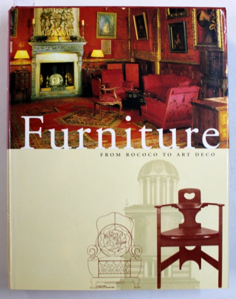 FURNITURE FROM ROCOCO TO ART DECO , 2000
